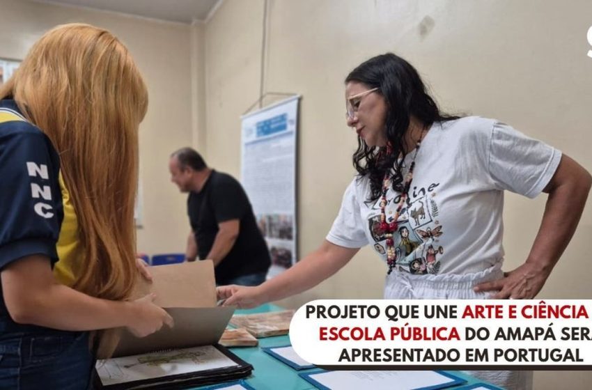  Projeto que une arte e ciência em escola pública do Amapá será apresentado em Portugal