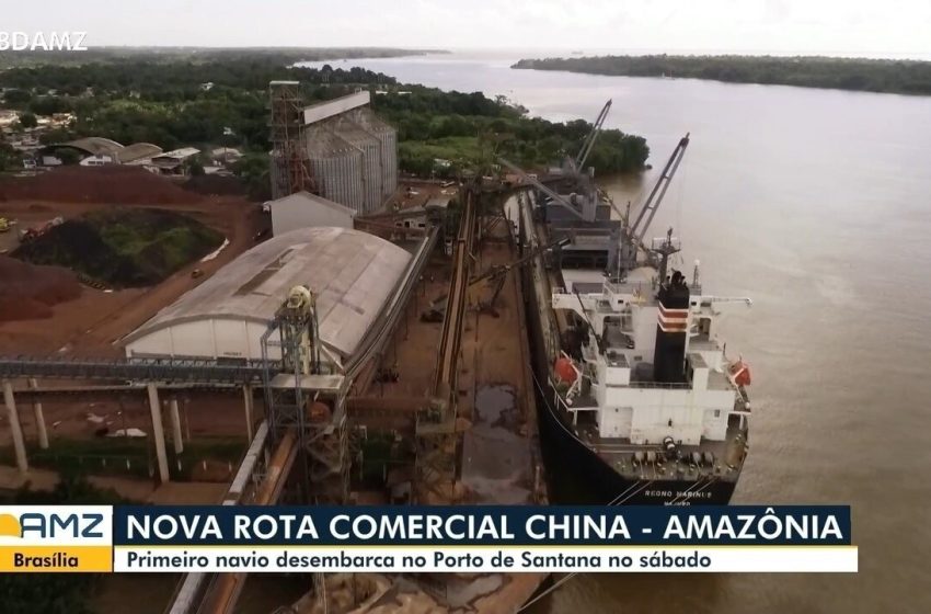  Porto de Santana recebe primeiro navio da nova ligação Brasil-China