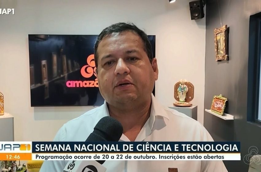  Semana da Ciência e Tecnologia no Amapá tem foco em oceanos e clima; veja como participar