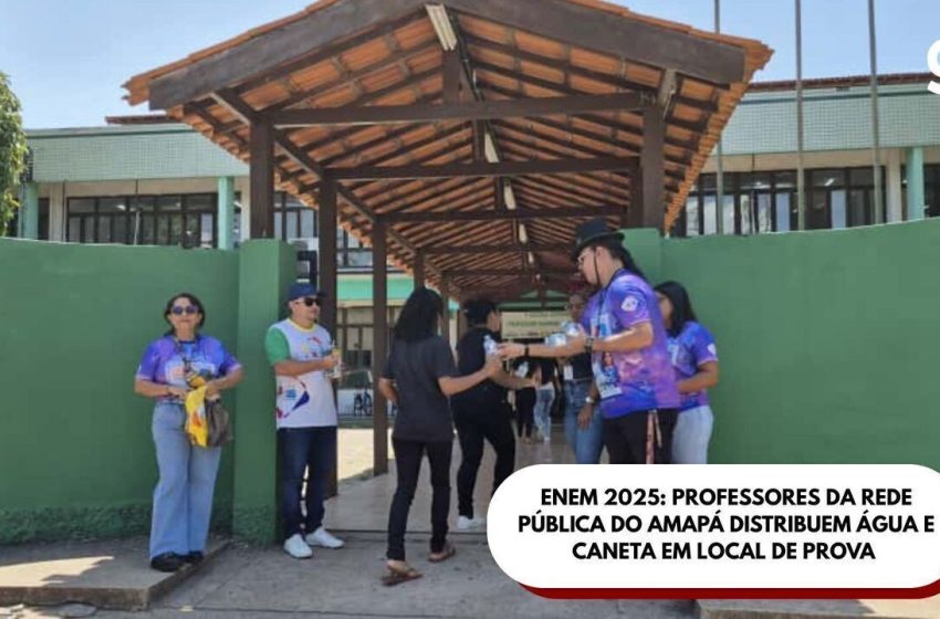  Enem 2025: professores da rede pública do Amapá distribuem água e caneta em local de prova