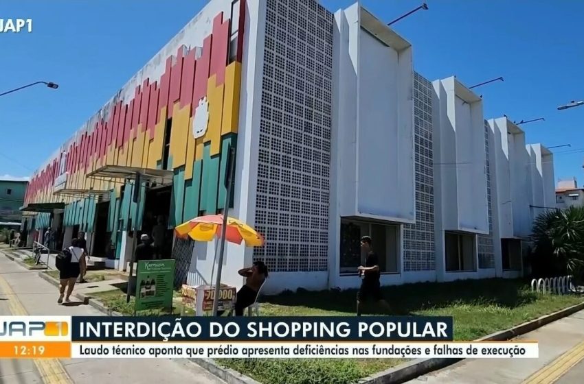  Prefeitura e Bombeiros divergem sobre risco estrutural do Shopping Popular de Macapá