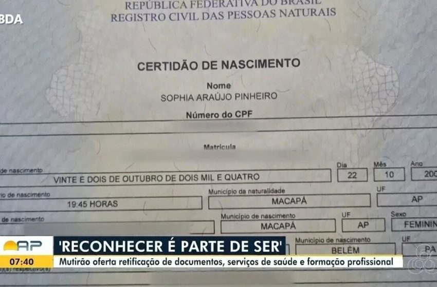  Amapá realiza ação para emissão de RG e mudança de nome e gênero; veja como participar
