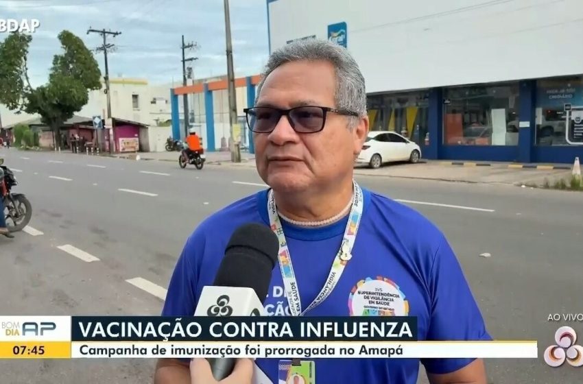  Campanha de vacinação contra a gripe é prorrogada no Amapá até 30 de abril