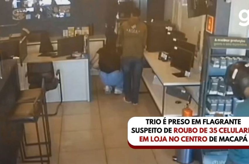  Trio é preso em flagrante suspeito de roubo de 35 celulares em loja no centro de Macapá; VÍDEO